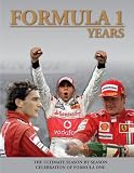 The Formula One Years: The Ultimate Season-By-Season Celebration of Grand Prix Racing