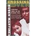 Crossing over: A Mexican Family on the Migrant Trail