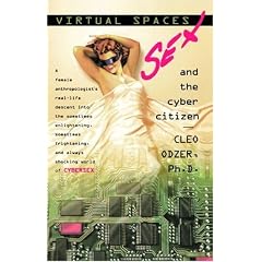 Virtual Spaces: Sex and the Cyber Citizen