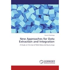 New Approaches for Data Extraction and Integration: A Study on the Use of Web Data and Query Logs