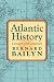 Atlantic History: Concept and Contours
