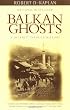Balkan Ghosts (Vintage Departures)
