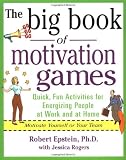 The Big Book of Motivation Games