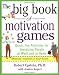 The Big Book of Motivation Games The Big Book of Motivation Games