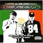 La Raza Knockout Hits by Slow Pain
