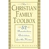 The Christian Family Toolbox: 52 Benedictine Activities for the Home