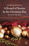 A Round of Stories by the Christmas Fire (Hesperus Classics)