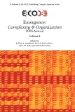 Emergence: Complexity & Organization 2006 Anuual