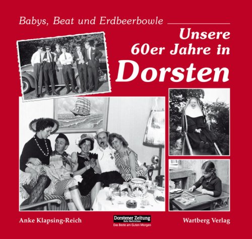 Unsere 60er Jahre in Dorsten