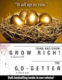 The Go-Getter ((also includes Think and Grow Rich! by Napoleon Hill))