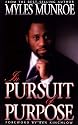 In Pursuit of Purpose
