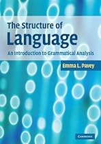 The Structure of Language: An Introduction to Grammatical Analysis