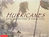 Hurricanes: Earth`s Mightiest Storms