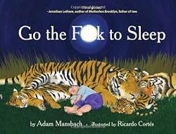 Go the F**k to Sleep by Adam Mansbach