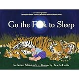 Go the F**k to Sleep ~ Adam Mansbach