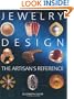 Jewelry Design: The Artisan's Reference (Jewelry Crafts)