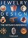 Jewelry Design: The Artisan's Reference (Jewelry Crafts) Jewelry Design: The Artisan's Reference (Jewelry Crafts)