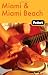 Fodor's Miami & Miami Beach, 6th Edition (Fodor's Gold Guides)
