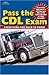 Pass the CDL Exam Video [VHS]