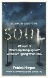 A Complete Guide to the Soul