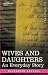 WIVES AND DAUGHTERS: An Everyday Story (Hardcover)