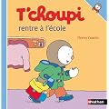T'choupi rentre � l'�cole