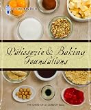 Le Cordon Bleu Patisserie Foundations (Chefs of Le Cordon Bleu)