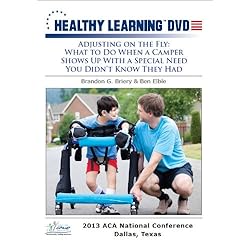 Adjusting on the Fly: What to Do When a Camper Shows Up With a Special Need You Didn t Know They Had