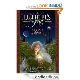 Luthiel's Song: Dreams of the Ringed Vale
