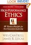High-Performance Ethics: 10 Timeless Principles for Next-Generation Leadership