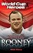 Wayne Rooney (World Cup Heroes)