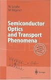 Semiconductor Optics and Transport Phenomena (Advanced Texts in Physics)
