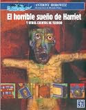 El horrible sueño de Harriet y otros cuentos de terror (Spanish Edition)