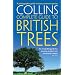 Collins Complete Guide to British Trees: A Photographic Guide to Every Common Species