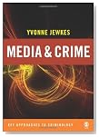  Media and Crime: A Critical Introduction (Key Approaches to Criminology)