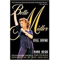 Bette Midler (Still Divine) (Illustrated) (Hardcover)