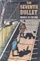 The Seventh Bullet: A Holmes and Watson American Adventure