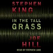 In the Tall Grass | [Stephen King, Joe Hill]