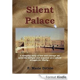 Silent Palace, a novel inspired by the French Revolution