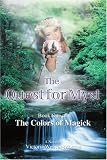 The Quest for Myst: Book One of The Colors of Magick
