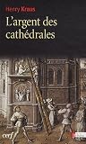 Acheter le livre Largent des cathédrales