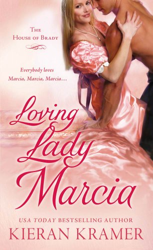Loving Lady Marcia (House of Brady) by Kieran Kramer Loving Lady Marcia (House of Brady) by Kieran Kramer