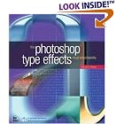Click here to buy Photoshop Type Effects Visual Encyclopedia (VOICES) by Roger Pring.