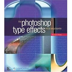 Photoshop Type Effects Visual Encyclopedia