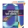 Photoshop Type Effects Visual Encyclopedia (Voices That Matter)