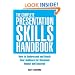 The Complete Presentation Skills Handbook: How to Understand and Reach Your Audience for Maximum Impact and Success