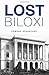 Lost Biloxi
