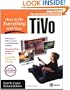 How to Do Everything with Your TiVo (How to Do Everything)