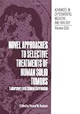 Novel approaches to selective treatments of human solid tumors : laboratory and clinical correlation