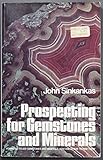 Prospecting for gemstones and minerals
